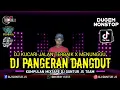 Download Lagu DJ MANTUL ❗ PANGERAN PANGERAN DANGDUT X KU CARI JALAN TERBAIK X MENUNGGU NEW 2023 - DJ GUNTUR JS