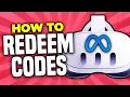 How to Redeem Store Codes for Meta Quest 3 2025 - Full Guide