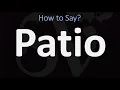 How to Pronounce Patio 2 WAYS British Vs American English Pronunciation