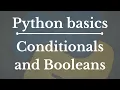 Python Tutorial for Beginners 6 Conditionals and Booleans - If Else and Elif Statements MLMinds