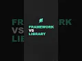 Framework vs Library