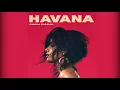 Download Lagu Havana (No Rap Full Version) - Camila Cabello