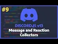 Discord JS v13 - Message and Reaction Collectors Ep 9