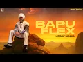 Download Lagu Bapu Flex | Himmat sandhu | Rxtro | New punjabi Songs 2025