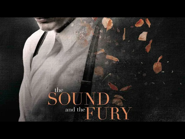 The Sound and the Fury - Trailer