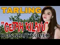Download Lagu TARLING DANGDUT KOPLO || GETAH KILAYU