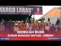 Lagu TAYUB MARGO LARAS - SEDEKAH BUMI DUSUN BONGSO WETAN 2025 | PART 1 SIANG