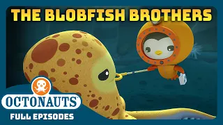 @Octonauts -  🐟 The Blobfish Brothers 🐟 | Season 1 | Full Episode | Cartoons for Kids