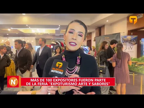 Más de 100 expositores fueron parte de la feria Expoturismo Arte y Sabores