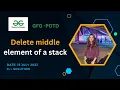 Delete middle element of a stack GeeksforGeeks POTD - 15 July 2023