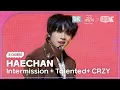 [K-Choreo 8k] 해찬 'Intermission + Talented+ CRZY' (HAECHAN Choreography) @가요대축제글로벌페스티벌 251219