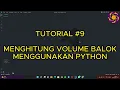 CARA MENGHITUNG VOLUME BALOK MENGGUNAKAN PYTHON - TUTORIAL PYTHON