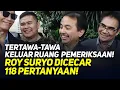 Download Lagu 🔴LIVE! TERTAWA-TAWA KELUAR RUANG  PEMERIKSAAN! ROY SURYO DICECAR 118 PERTANYAAN!