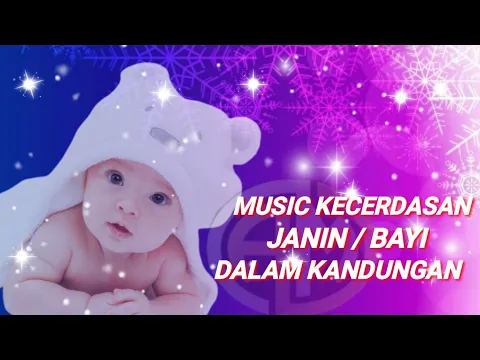 Download MP3 Lagu Bayi Dalam Kandungan ~ Musik kecerdasan bayi ~ lagu bayi di kandungan ~ Audio Music