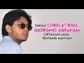 Download Lagu Single Cokelat Biru, Giorgino Abraham Ciptakan Lagu Tentang Mantan