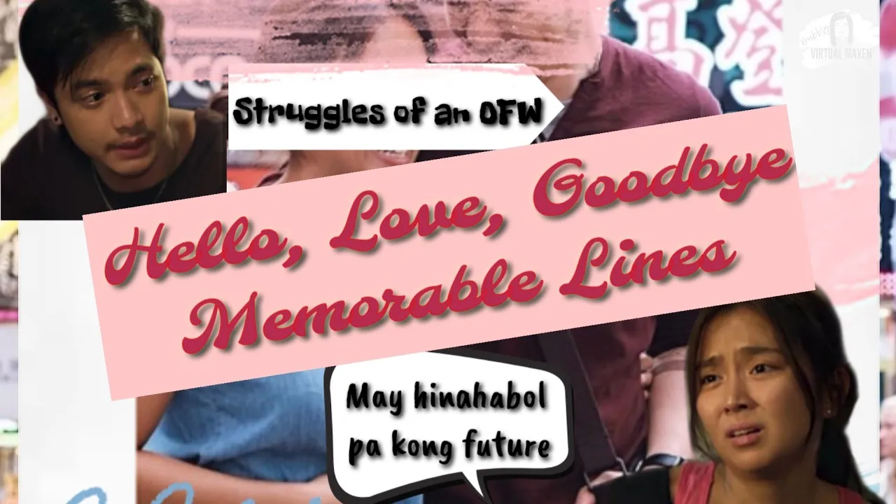 Hello Love Goodbye Movie | Hugot Lines of Alden Richards and Kathryn Bernardo