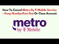 How to Cancel Metro by T-Mobile Service - Keep NumberPort Out or Close Account