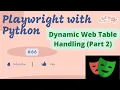 Playwright with Python Handle Dynamic Web Table HTML Augmenting existing locator Part 2