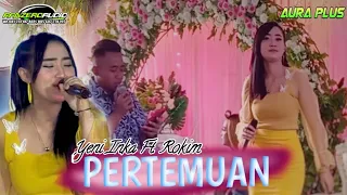 Download YENI INKA FT. ROKHIM - PERTEMUAN AURA PLUS Music MP3