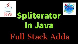 Spliterator in java Full Stack Adda