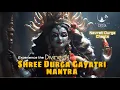 Download Lagu POWERFUL Shree Durga Gayatri Mantra CHANTING 108 Times for Inner Peace, Removes Negative Blockages