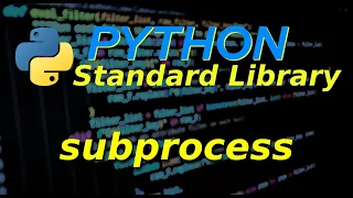 Python Standard Library Subprocess