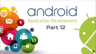 Android Application Development Part 12