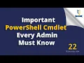Important PowerShell cmdlets for Admins Learn PowerShell