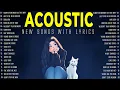 Chill Acoustic Songs 2025 🌴 Music 2025 New Songs with Lyrics for Stress Free Moments