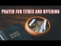 Prayer For Tithes And Offering Tithes And Offering Prayer