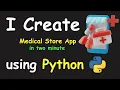 I CREATE MEDICAL STORE APP IN 2 MIN USING PYTHON LEARN PYTHON BY BUILDING SIMPLE PROJECTS