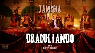 Jamsha - Draculiando (Video Oficial) Prod. Danny Fornaris