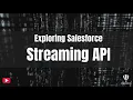 Real-Time Data Integration with Salesforce Streaming API