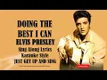 Download Lagu Elvis Presley Doin The Best I Can (HD) Sing Along Lyrics