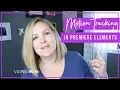 Motion Tracking in Adobe Premiere Elements 2018