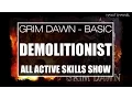 Grim Dawn Demolitionist All Active Skills