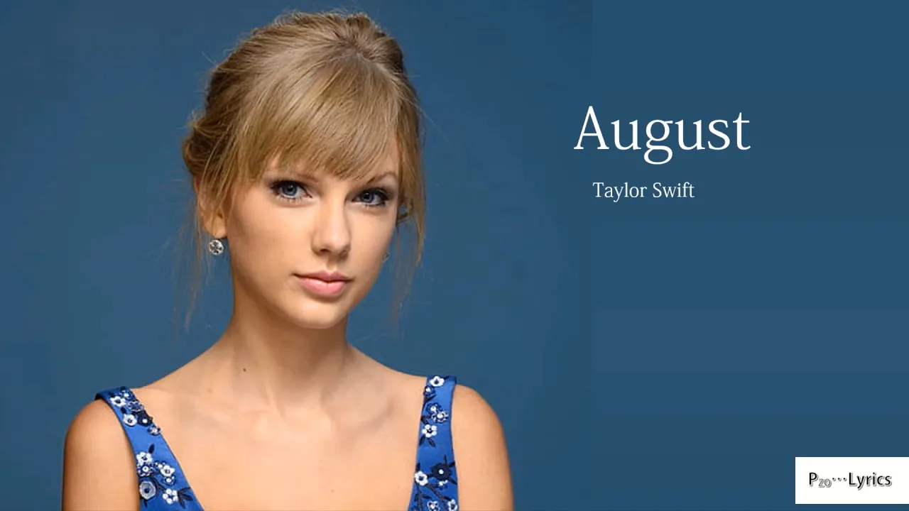Taylor_Swift_"August"_(Lyric)