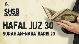 SHSB - Juz 30 Surah An-Naba' Baris 20 || Ruwas TV