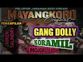 Download Lagu GANG DOLLY !!! PERFORM NIKEN SALINDRY !!! MAYANGKORO ORIGINAL !!!