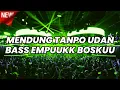 Lagu DJ TIKTOK MENDUNG TANPO UDAN BASS EMPUK JEDAG JEDUG BREAKDUTCH [GODUTCH]