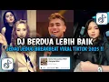 Download Lagu DJ BERDUA LEBIH BAIK BREAKBEAT JEDAG JEDUG VIRAL TIKTOK TERBARU 2025 !!
