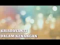 Download Lagu Krisdayanti - Dalam Kenangan (Lirik)