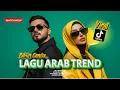 10 Lagu Arab Viral Tiktok dijamin bikin CANDU II Trending New Arabic songs