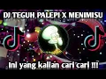 Download Lagu DJ viral di tiktok terbaru 2022 - DJ TEGUH PALEPI X MENIMISU -