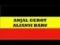 Download Lagu ANJAL GEROT - ALIANSI BARU