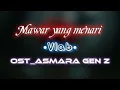 Download Lagu Lirik lagu_ Mawar yang menari / ost_asmara gen z / vlab