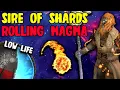 CWC SIRE OF SHARDS ROLLING MAGMA LOW LIFE SMOOTH MEME BUILD