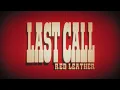 Red Leather - LAST CALL (Official Lyric Video)