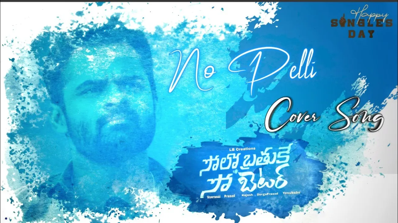 Solo Brathuke So Better Movie || No Pelli Cover Song || LB Creations || Pedapudi