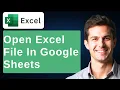 How To Open A Microsoft Excel XLSX In Google Sheets 2026 Guide